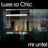 Luxe So Chic album lyrics, reviews, download