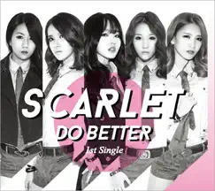 Do Better - Single by Scarlet album reviews, ratings, credits