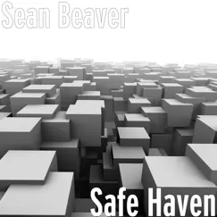 Safe Haven - Single by Sean Beaver album reviews, ratings, credits