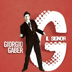 Il Signor G by Giorgio Gaber album reviews, ratings, credits