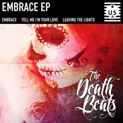 Embrace - Single by The Death Beats album reviews, ratings, credits