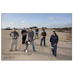 Noam Lifshitz-Tillinger Live by Noam Lifshitz-Tillinger album reviews, ratings, credits
