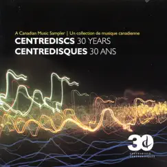 Centrediscs 30 Years Sampler by Various Artists album reviews, ratings, credits