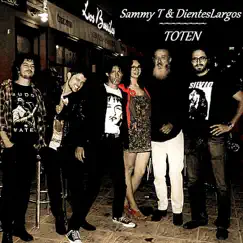 Toten (feat. Dienteslargos) - Single by Sammy T album reviews, ratings, credits