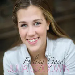 Feeling Good by Julia Goodwin album reviews, ratings, credits