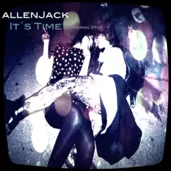 It's Time (Original Mix) [feat. Bjoern Parkman] - Single by AllenJack album reviews, ratings, credits