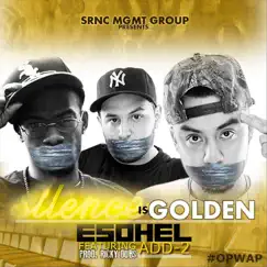 Silence Is Golden (feat. Add-2) - Single by Esohel album reviews, ratings, credits