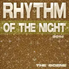 Rhythm of the Night 2014 by The Scene album reviews, ratings, credits