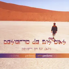 Desierto de Mis Días by Carlos Perdomo album reviews, ratings, credits