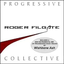 Progressive Collective by Roger Filgate & Wishbone Ash album reviews, ratings, credits