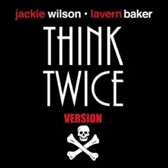 Think Twice (Version X) - Jackass Bad Grandpa Mix - Single by Jackie Wilson & LaVern Baker album reviews, ratings, credits