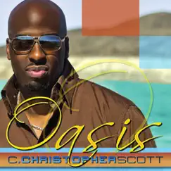Oasis by C. Christopher Scott album reviews, ratings, credits