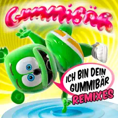 Ich Bin Dein Gummibär Remixes - EP by Gummy Bear album reviews, ratings, credits