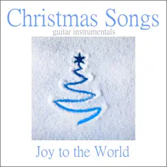 Christmas Songs - Joy to the World (Instrumental) by Mark Magnuson album reviews, ratings, credits