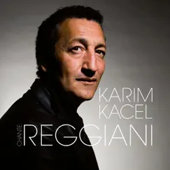 Karim Kacel Chante Reggiani by Karim Kacel album reviews, ratings, credits