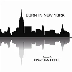Born in New York - EP by Jonathan Udell album reviews, ratings, credits