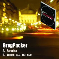 Paradise / Voices - Single by Greg Packer album reviews, ratings, credits