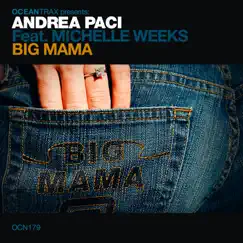Big Mama (feat. Michelle Weeks) [Geo & Thomas De Lorenzo Sunrise Vocal Mix] [Geo & Thomas de Lorenzo Sunrise Vocal Mix] Song Lyrics