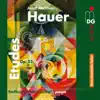 Hauer: Etudes, Op. 22 album lyrics, reviews, download