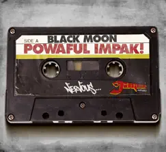 Powaful Impak! - Single by Black Moon album reviews, ratings, credits