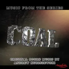 Music from the Series Coal by Andrew Kubiszewski album reviews, ratings, credits