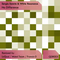 No Difference (Remixes) - EP by White Resonance & Sergio Sannte album reviews, ratings, credits