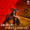 Tango Classics 192: Milongueando album lyrics, reviews, download