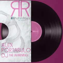 The Warning - Single by Alex Portarulo DJ album reviews, ratings, credits
