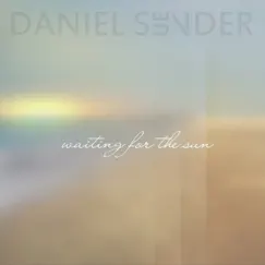 Waiting for the Sun - Single by Daniel Suender album reviews, ratings, credits