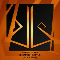 Pokemon RBY: Champion Battle - Single by Dj-Jo album reviews, ratings, credits