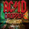 Acid Dropper - Single album lyrics, reviews, download