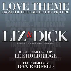 Love Theme (From the Lifetime Motion Picture Liz & Dick) - Single by Lee Holdridge & Dan Redfeld album reviews, ratings, credits