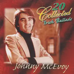 20 Collected Irish Ballads by Johnny McEvoy album reviews, ratings, credits