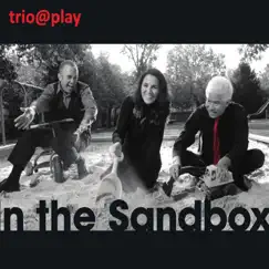 In the Sandbox by Trio@Play album reviews, ratings, credits