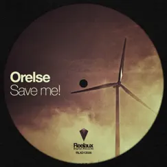 Save Me! - Single by Orelse album reviews, ratings, credits