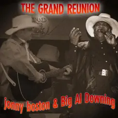 The Grand Reunion - Single by Jonny Boston & Big Al Downing album reviews, ratings, credits