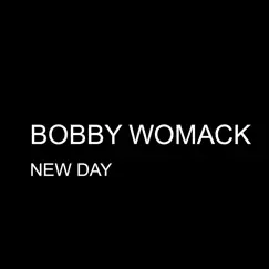 New Day - Single by Bobby Womack album reviews, ratings, credits