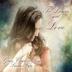 To Laura With Love: Grace Cosgrove Sings Laura Nyro by Grace Cosgrove album reviews, ratings, credits