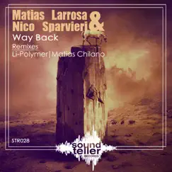 Way Back (Matias Chilano Remix) Song Lyrics