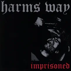 Imprisoned by Harms Way album reviews, ratings, credits