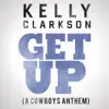 Get Up (A Cowboys Anthem) - Single album lyrics, reviews, download
