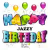 Happy Birthday (Jazzy) Vol. 3 album lyrics, reviews, download