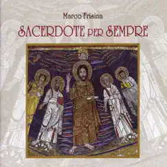 Sacerdote per sempre by Marco Frisina album reviews, ratings, credits