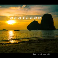 Restless - EP by Makka Dj album reviews, ratings, credits