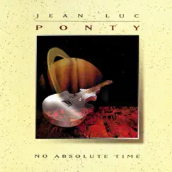 No Absolute Time by Jean-Luc Ponty album reviews, ratings, credits