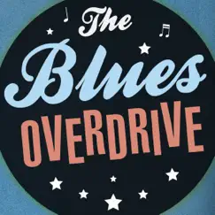 The Blues Overdrive by The Blues Overdrive album reviews, ratings, credits