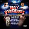 Bay Overdose Intro (feat. V-Town, Mac Mall, Young Boo, Lucci, Screl, Telly Mac, Homewrecka, Dirty J, Young Robbery, Reek Daddy, Swinla & Peezy) song lyrics