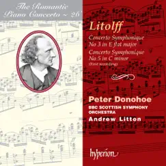 Litolff: Concertos Symphoniques Nos. 3 & 5 by Peter Donohoe, BBC Scottish Symphony Orchestra & Andrew Litton album reviews, ratings, credits