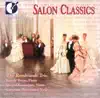 Chamber Music - Brahms, J. - Schumann, R. - Dvorak, A. - Suk, J. - Kreisler, F. - Grieg, E. - Liszt, F. (Salon Classics) (the Rembrandt Trio) album lyrics, reviews, download