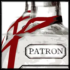 Patron (feat. Manic MC) - Single by So Cal Trash album reviews, ratings, credits
